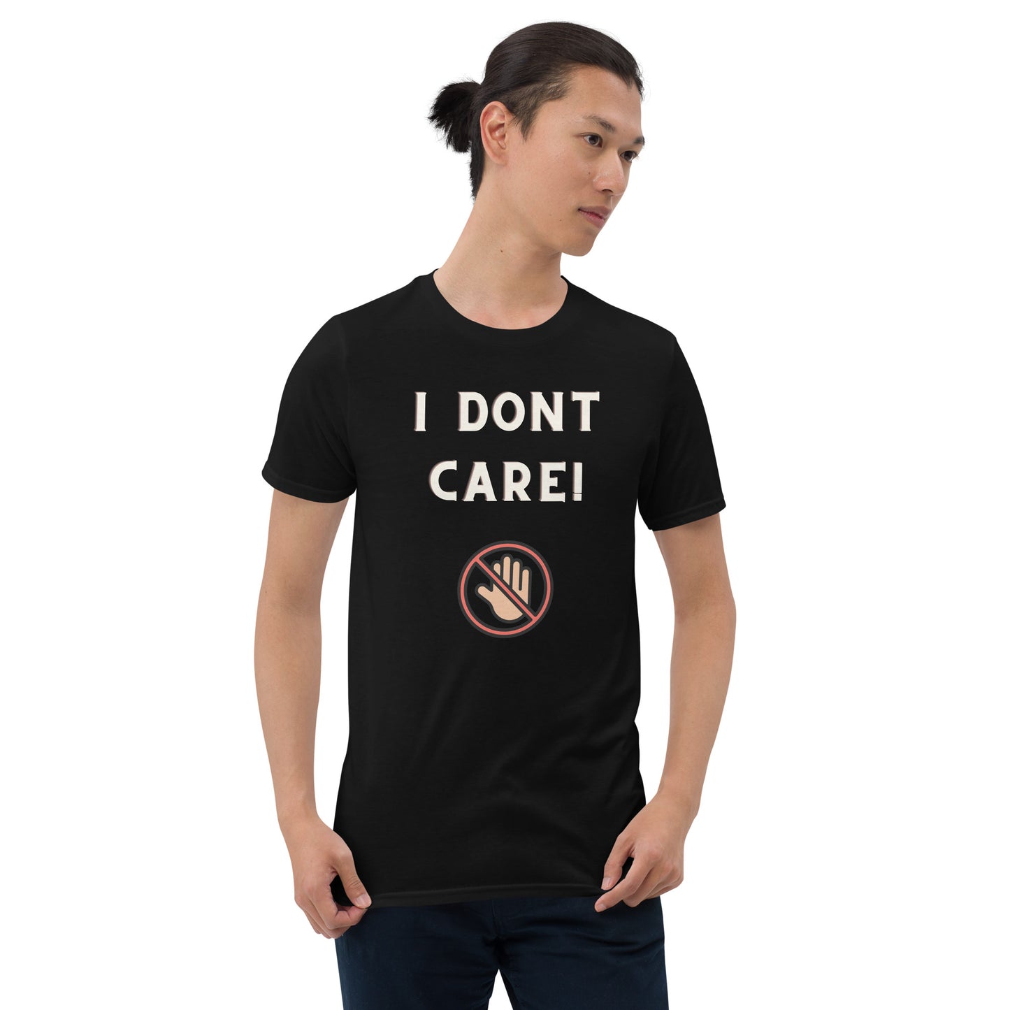 I dont Care Short-Sleeve Unisex T-Shirt